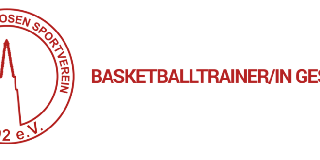 Basketballtrainer/in gesucht